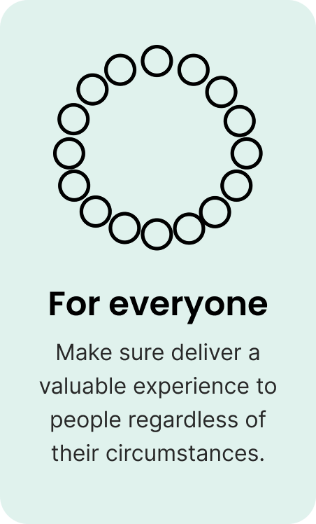 Design principle — For Everyone.