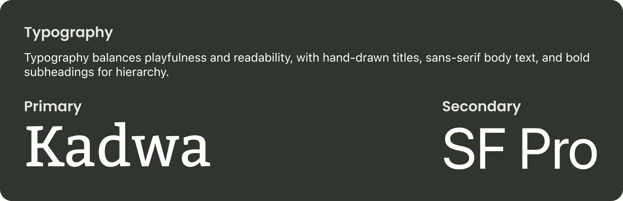 Typography system showing Kadwa display font and SF Pro body text.